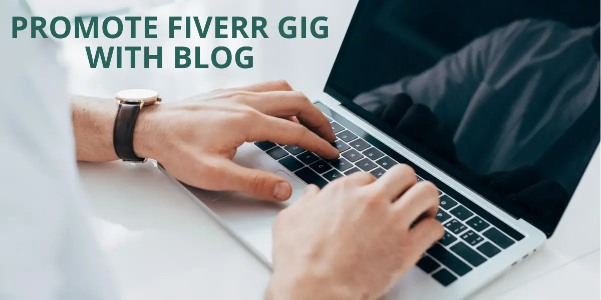 promote Fiverr with Blog
