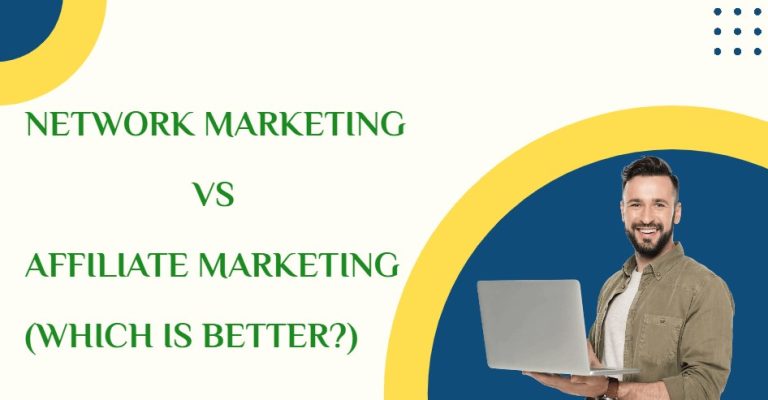 network marketing vs affiliate marketing which is better