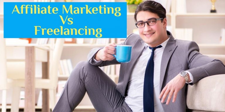 Affiliate Marketing Vs Freelancing