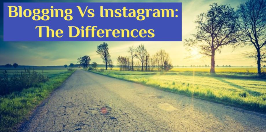 Blogging Vs Instagram The Differences