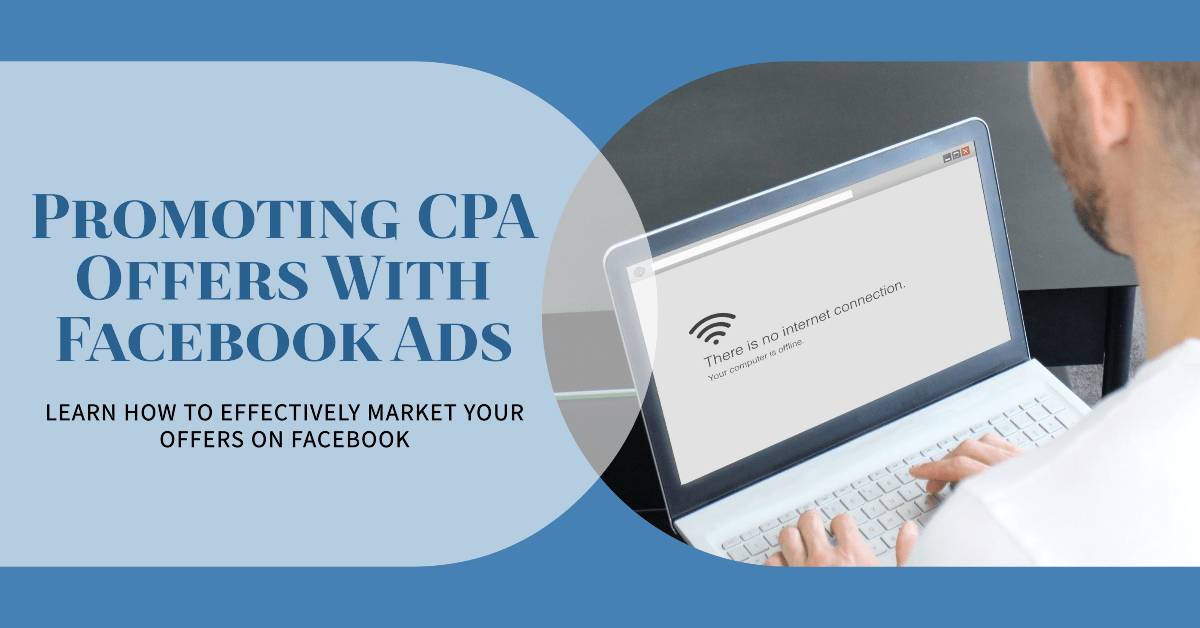 Promoting CPA offers with Facebook ads