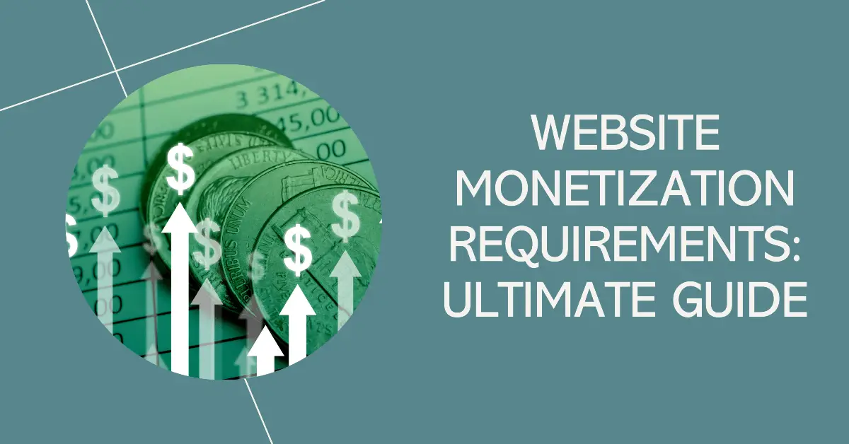 website monetization requirements