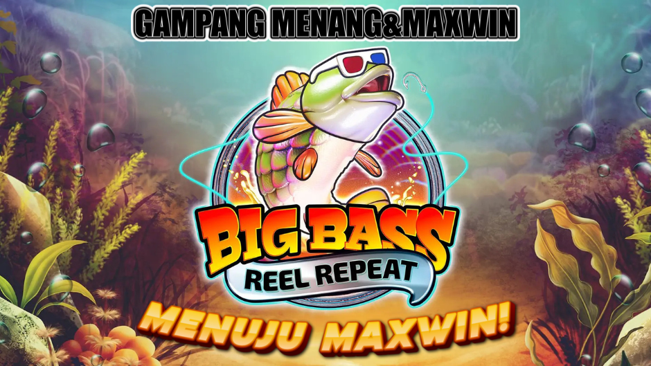 TRIK MENANG TERUS DI BIG BASS REEL REPEAT SLOT
