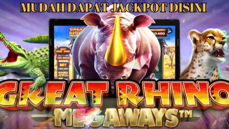 JACKPOT TERUS 10MENIT DI GREAT RHINO MEGAWAYS